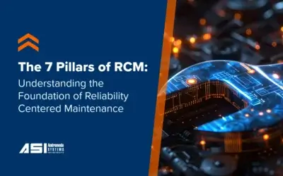 The 7 Pillars of RCM: Understanding the Foundation of Reliability Centered Maintenance