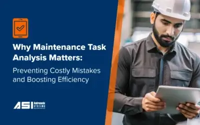 Why Maintenance Task Analysis Matters: Preventing Costly Mistakes and Boosting Efficiency