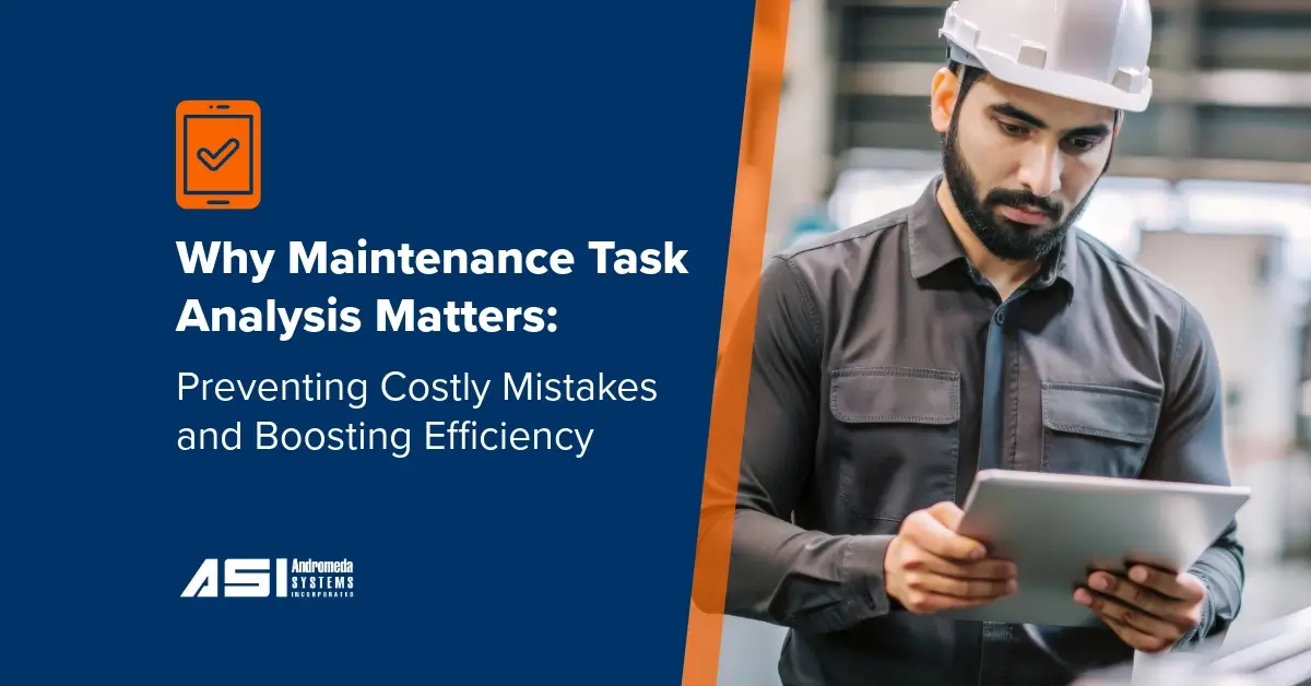 Why Maintenance Task Analysis Matters