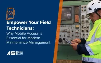 Empower Your Field Technicians: Why Mobile Access is Essential for Modern Maintenance Management
