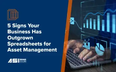 5 Signs Your Business Has Outgrown Spreadsheets for Asset Management